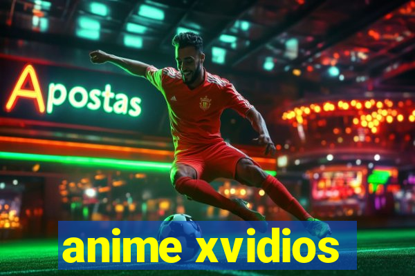 anime xvidios